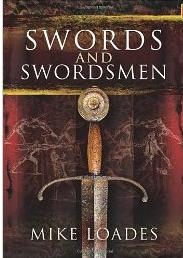 Okładka: Mike Loades - Swords and Swordsmen