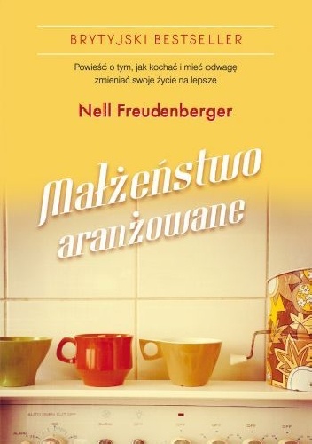 Okładka: Nell Freudenberger - Małżeństwo aranżowane