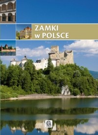 Okładka:  praca zbiorowa - Zamki w Polsce