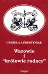 Okładka: Urszula Augustyniak - Wazowie i królowie rodacy