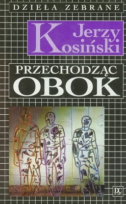 Okładka: Jerzy Kosiński - Przechodząc obok