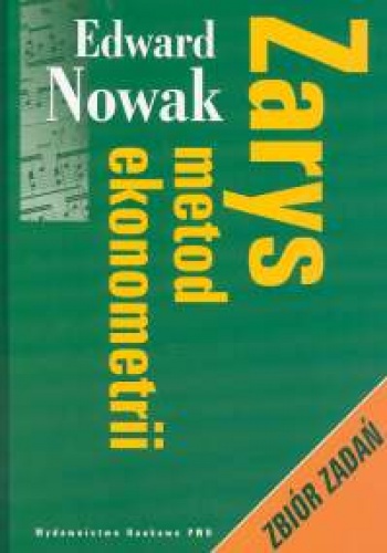 Okładka: Edward Nowak - zarys metod ekonometrii zbiór zadań