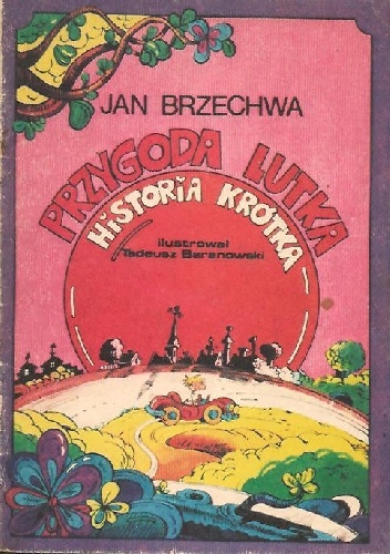 Okładka: Jan Brzechwa - Przygoda Lutka. Historia krótka