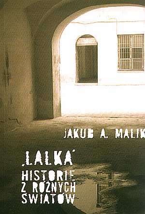 Okładka: Jakub A. Malik - "Lalka": historie z różnych światów