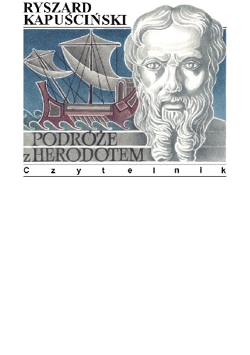 Okładka: Ryszard Kapuściński - Podróże z Herodotem