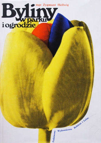 Okładka: Zygmunt Hellwig - Byliny w parku i ogrodzie