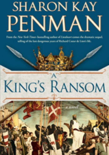 Okładka: Sharon Kay Penman - A King's Ransom
