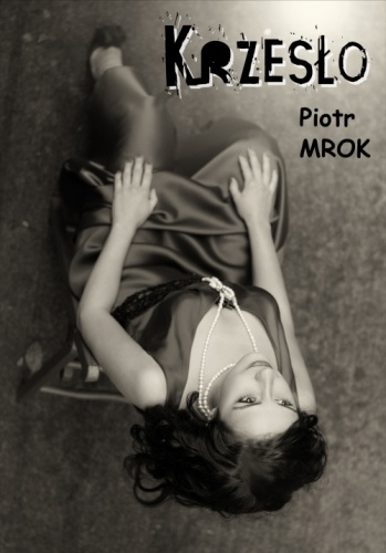 Okładka: Piotr Grzegorz Michalik - Krzesło
