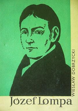Okładka: Wiesław Dobrzycki - Józef Lompa 1797-1863