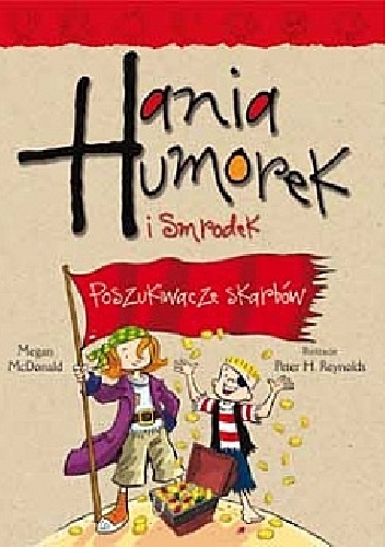 Okładka: Megan McDonald - Hania Humorek i Smrodek. Poszukiwacze skarbów