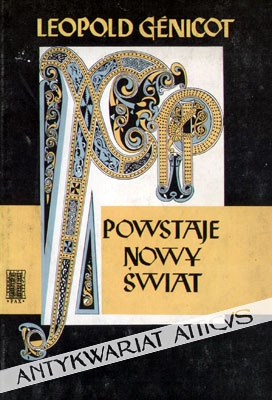 Okładka: Leopold Genicot - Powstaje nowy świat. Studium o kulturze i cywilizacji wieków średnich