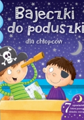 Okładka:  praca zbiorowa - Bajeczki do poduszki dla chłopców