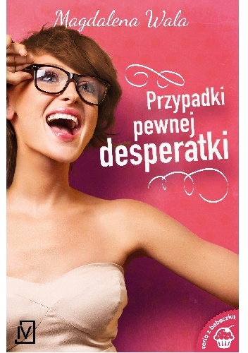 Okładka: Magdalena Wala - Przypadki pewnej desperatki