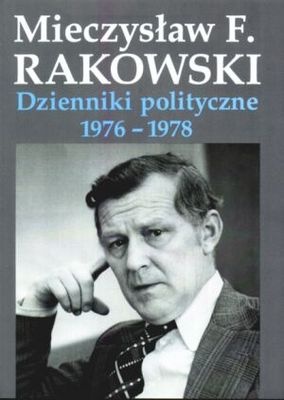 Okładka: Mieczysław F. Rakowski - Dzienniki polityczne 1976-1978