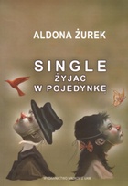 Okładka: Aldona Żurek - Single. Żyjąc w pojedynkę
