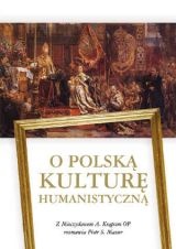 Okładka: Mieczysław Albert Krąpiec - O Polską Kulturę Humanistyczną