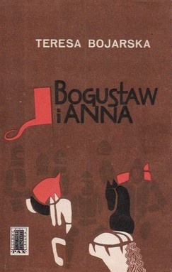 Okładka: Teresa Bojarska - Bogusław i Anna