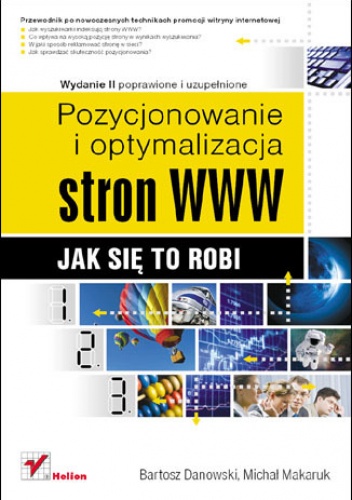 Okładka: Michał Makaruk - Pozycjonowanie i optymalizacja stron WWW. Jak się to robi. Wydanie II poprawione i uzupełnione