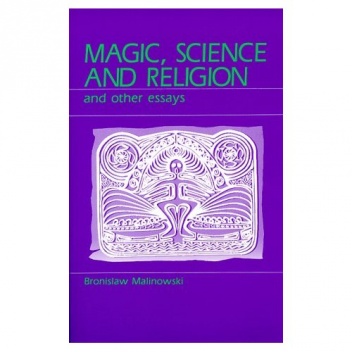 Okładka: Bronisław Malinowski - Magic, Science and Religion and Other Essays