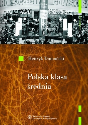 Okładka: Henryk Domański - Polska klasa średnia