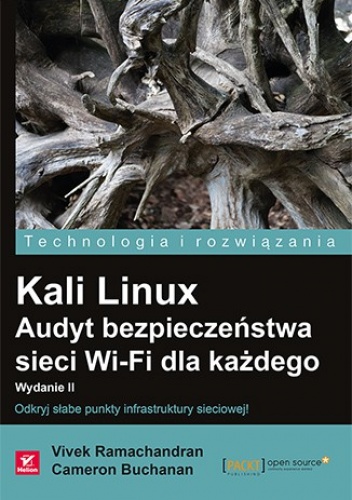 Okładka: Vivek Ramachandran - Kali Linux. Audyt bezpieczeństwa sieci Wi-Fi dla każdego