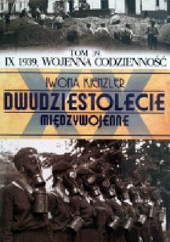 Okładka: Iwona Kienzler - IX 1939 wojenna codzienność
