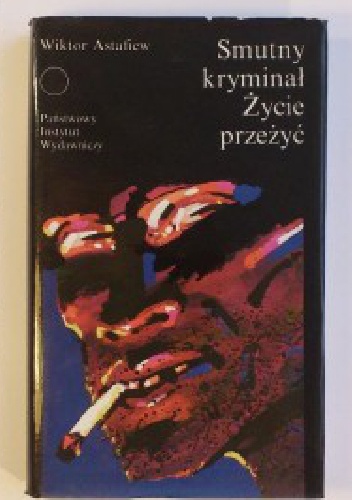 Okładka: Wiktor Astafiew - Smutny kryminał. Życie przeżyć