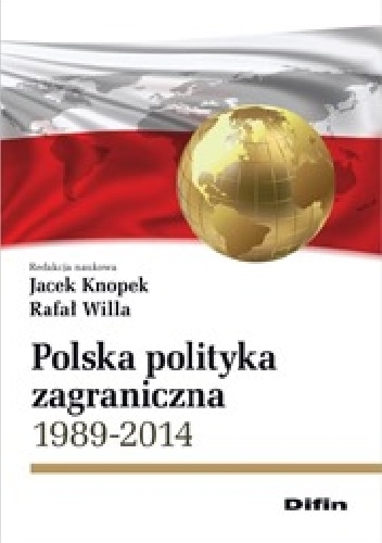 Okładka: Jacek Knopek - Polska polityka zagraniczna 1989-2014
