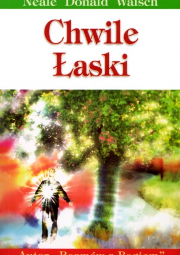 Okładka: Neale Donald Walsch - Chwile łaski