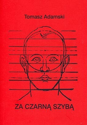 Okładka: Tomasz Adamski - Za czarną szybą