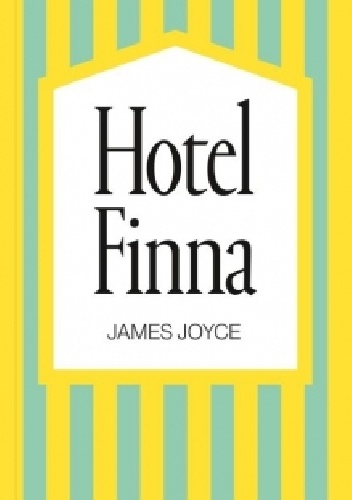 Okładka: James Joyce - Hotel Finna