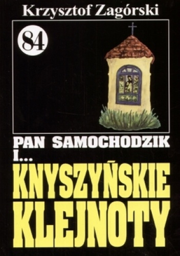 Okładka: Krzysztof Zagórski - Pan Samochodzik i Knyszyńskie klejnoty