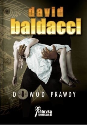 Okładka: David Baldacci - Dowód prawdy