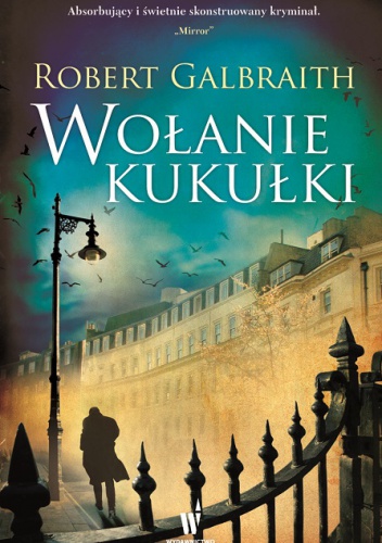 Okładka: Robert Galbraith - Wołanie kukułki
