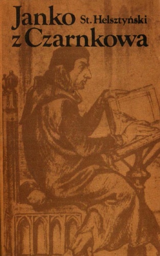 Okładka: Stanisław Helsztyński - Janko z Czarnkowa