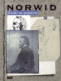 Okładka: Cyprian Kamil Norwid - Znaki na papierze. Cyprian Norwid