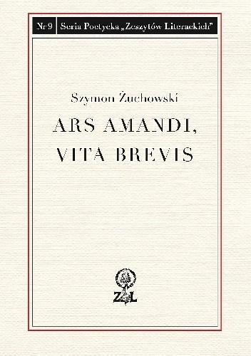 Okładka: Szymon Żuchowski - Ars amandi, vita brevis