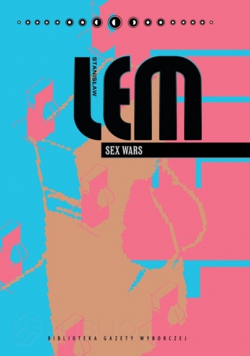 Okładka: Stanisław Lem - Sex Wars