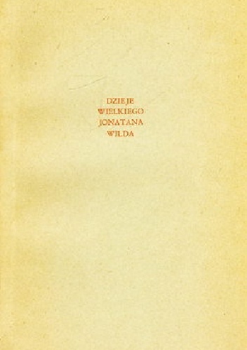 Okładka: Henry Fielding - Dzieje wielkiego Jonatana Wilda