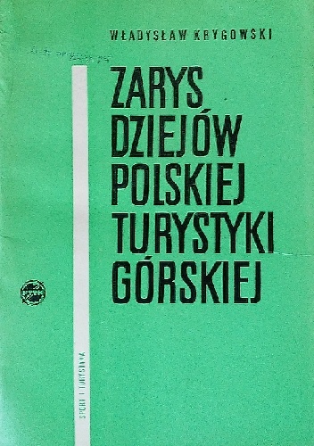 Okładka: Władysław Krygowski - Zarys dziejów polskiej turystyki górskiej