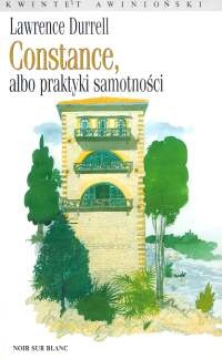 Okładka: Lawrence Durrell - Constance, albo praktyki samotności