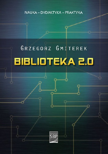 Okładka: Grzegorz Gmiterek - Biblioteka 2.0