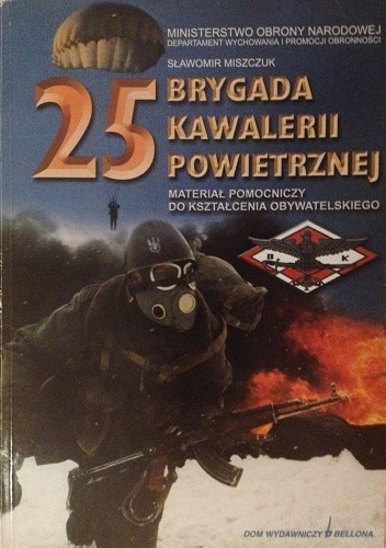 Okładka: Sławomir Miszczuk - 25 Brygada Kawalerii Powietrznej