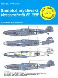 Okładka: Tomasz J. Kowalski - Samolot myśliwski Messerschmitt Bf-109F