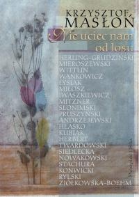 Okładka: Krzysztof Masłoń - Nie uciec nam od losu