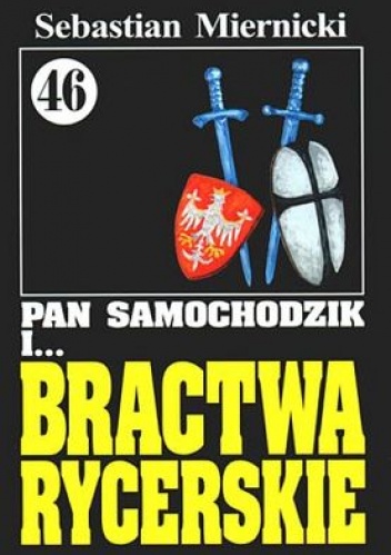 Okładka: Sebastian Miernicki - Pan Samochodzik i Bractwa Rycerskie