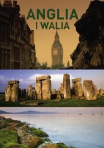 Okładka:  praca zbiorowa - Anglia i Walia