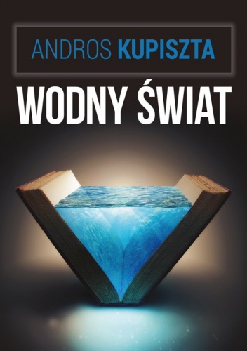 Okładka: Andros Kupiszta - Wodny świat