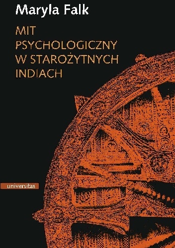 Okładka: Maryla Falk - Mit psychologiczny w starożytnych Indiach