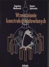 Okładka: Eugeniusz Masłowski - Wzmacnianie konstrukcji budowlanych